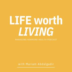Life Worth Living Podcast