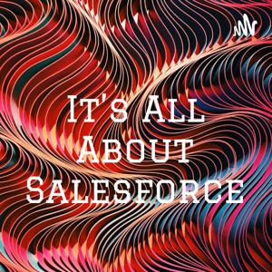 It's All About Salesforce