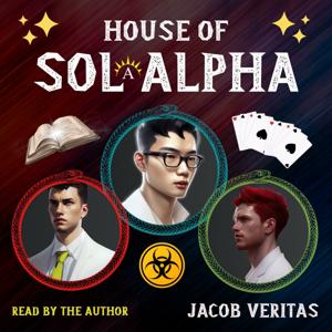 House of Sol Alpha - A Fantasy Audiobook Series