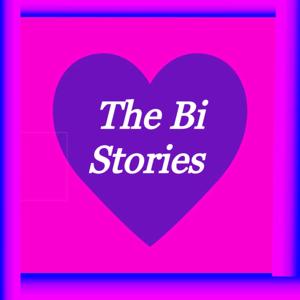 The Bi Stories Podcast