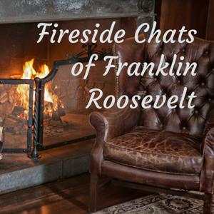 Fireside Chats of Franklin Roosevelt