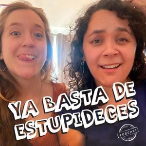 Ya basta de estupideces