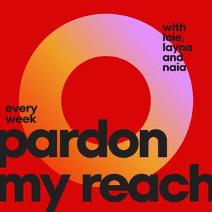 Pardon My Reach