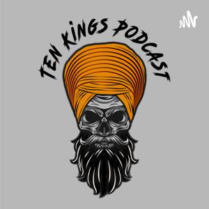 Ten Kings Podcast