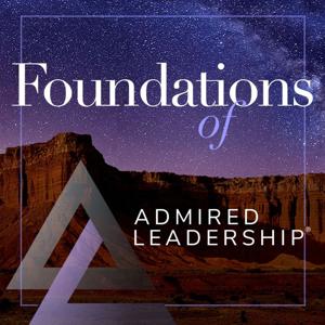 Foundations of Admired Leadership