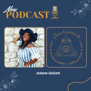 Podcast: Dans l'Univers de Josie•♾•Âme