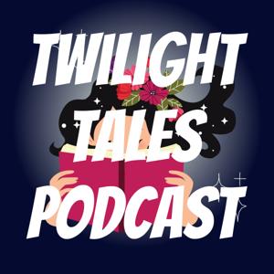 Twilight Tales Podcast