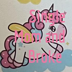 Single Mom and Broke