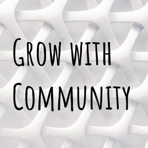 Grow with Community
