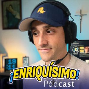 Enriquísimo Pódcast