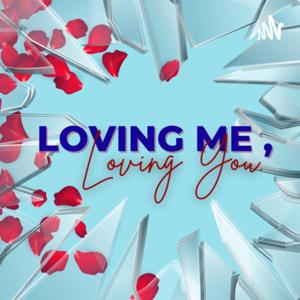 Loving Me, Loving You