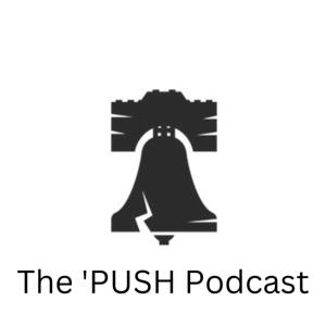The 'PUSH Podcast