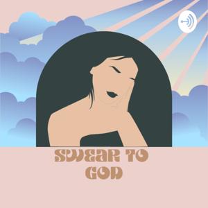 Swear to God Pod