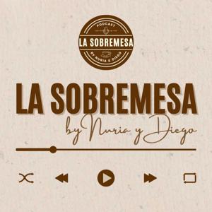 La Sobremesa by Nuria y Diego