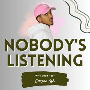 Nobody's Listening