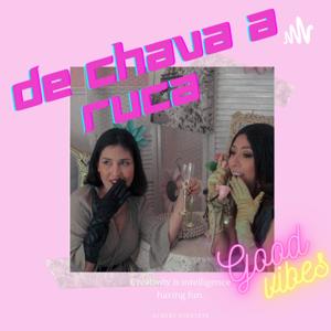 De Chava a Ruca