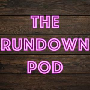 The Rundown Pod