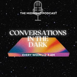 Conversations in the Dark