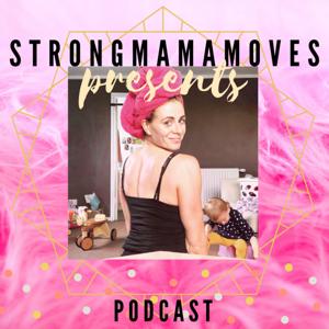 StrongMamaMoves Presents