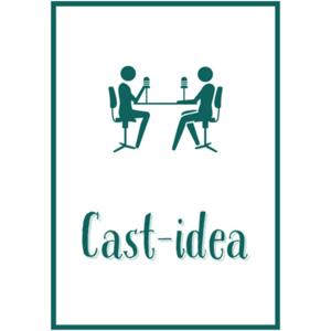 Cast-Idea