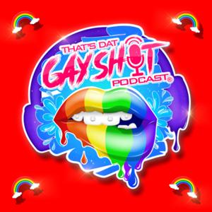 ThatsDatGayShitPodcast