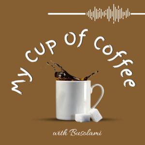 My Cup Of Coffee