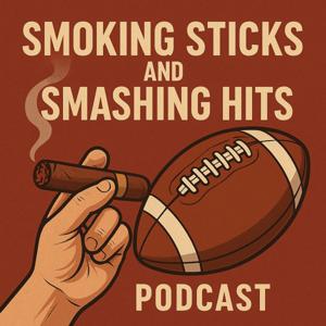 Smoking Sticks & Smashing Hits