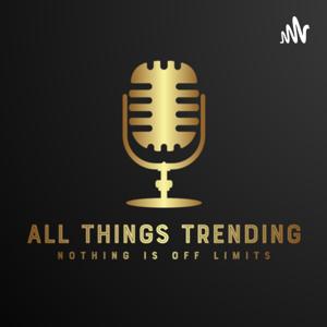 All Things Trending