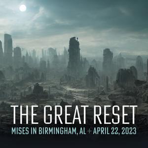 The Great Reset: Mises in Birmingham