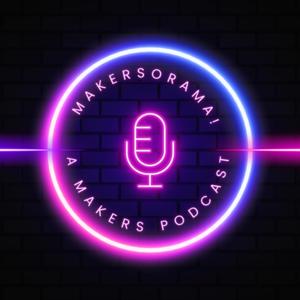 Makersorama!