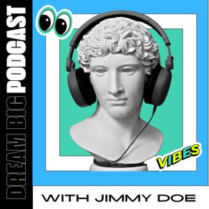 Dream Big Podcast