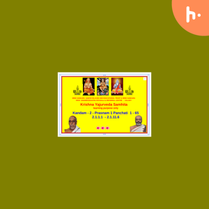 K2 Pr 1 Taitarriya samhita kandam 2 prashnam 1 panchati 1 -65