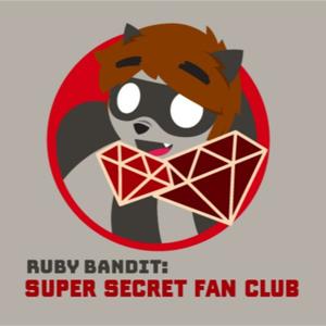 Ruby Bandit: Super Secret Fan Club