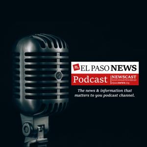 El Paso News Podcast