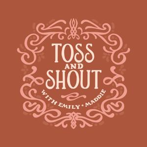 Toss and Shout