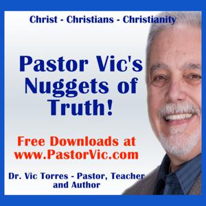 Pastor Vic's Nuggets of Truth