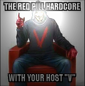 The Red Pill Hardcore with "V"