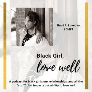 Black Girl, Love Well