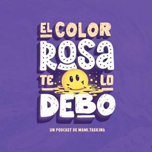 El color rosa te lo debo