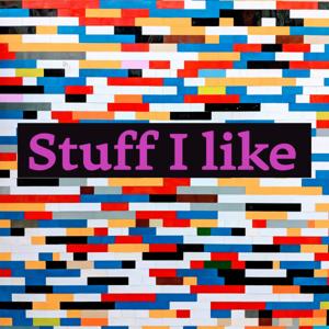 Stuff I Like