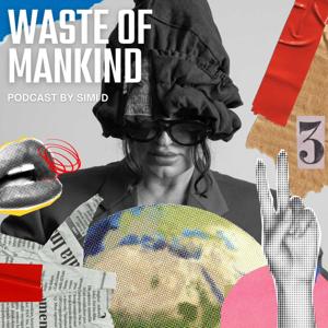 Waste of Mankind Podcast