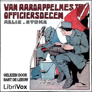 Van Aardappel-mes tot Officiersdegen by Melis Stoke (1892 - 1942)