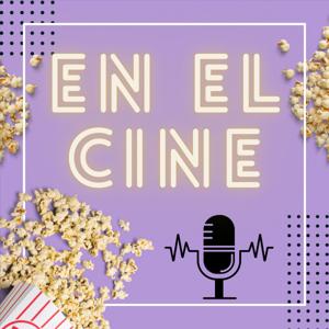 En El Cine Podcast