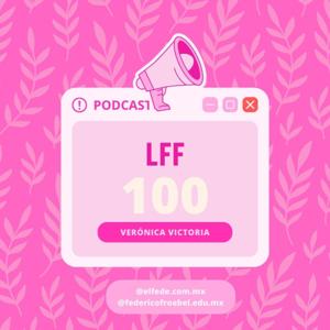 LFF BACHILLERATO 100
VERÓNICA VICTORIA