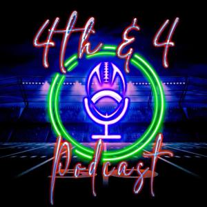 4th and 4 Podcast