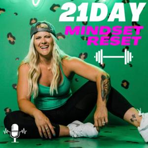 The 21-Day Mindset Reset