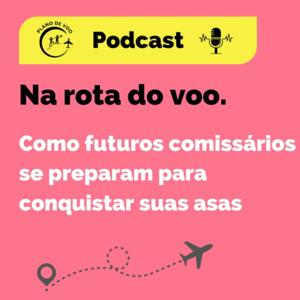 Podcast Na Rota do Voo