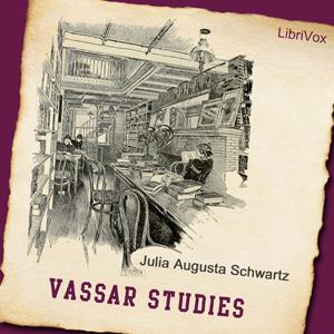 Vassar Studies by Julia Augusta Schwartz (1873 - 1957)