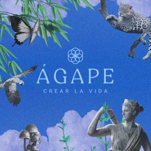 Ágape Podcast - Crear la vida