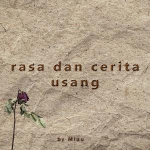 Rasa dan Cerita Usang